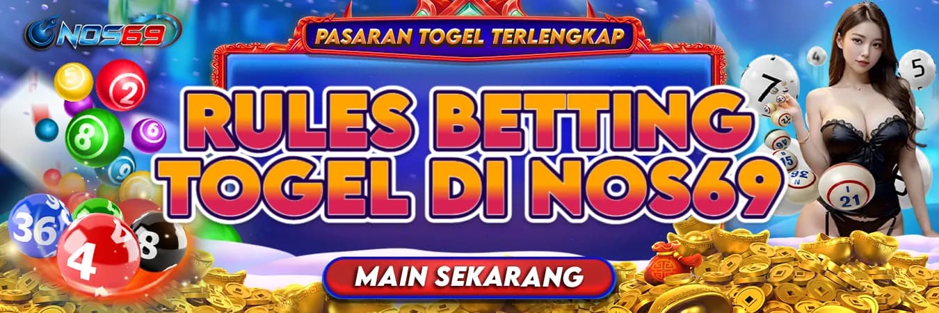 Rules Betting Togel NOS69